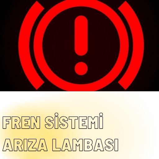 Fren Sistemi Arıza Lambası