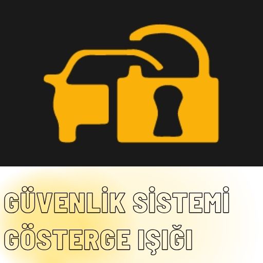 guvenlik sistemi gosterge isigi