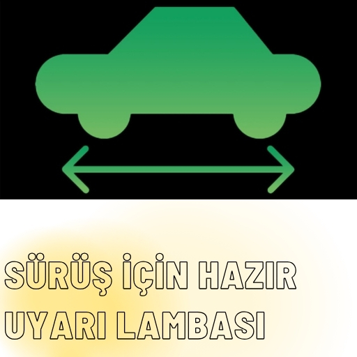 Sürüş Hazır Uyarı Lambası